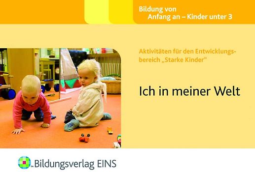 Aktivitäten für den Entwicklungsbereich "Starke Kinder". Ich in meiner Welt Aktivitätenheft