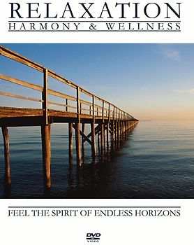 Various Artists - Relaxation - Harmony & Wellness - Feel The Spirit Of Endless Horizons DVD