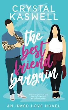 The Best Friend Bargain (Inked Love, Band 1)