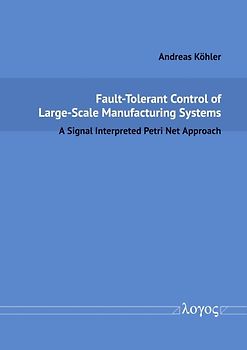 Fault-Tolerant Control of Large-Scale Manufacturing Systems