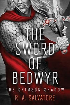 Sword of Bedwyr (The Crimson Shadow, Band 1)