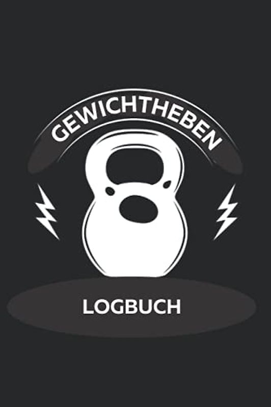 Gewichtheben Logbuch: Kardio Log Buch, Training Tagebuch, Workout Tracker für Männer und Frauen, Gym Planer, Übungsbuch und Fitnesstagebuch.
