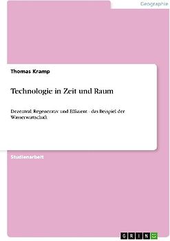 Technologie in Zeit und Raum