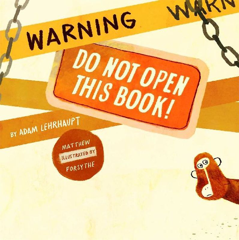Warning: Do Not Open This Book!