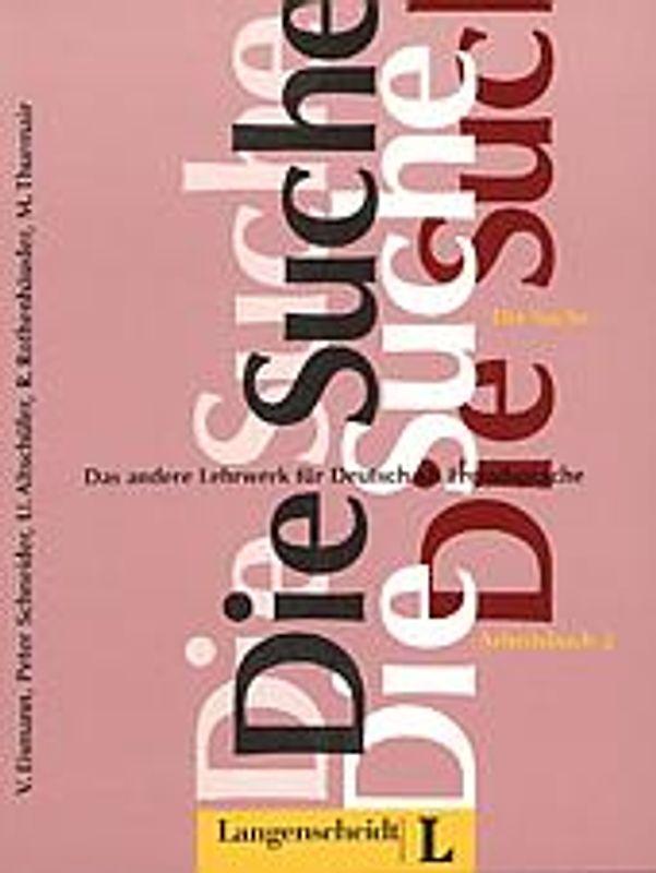 Die Suche. Das andere Lehrwerk für Deutsch als Fremdsprache / Arbeitsbuch