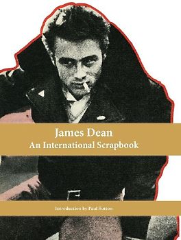 James Dean, An International Scrapbook