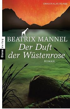 Der Duft der Wüstenrose