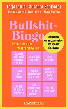 Bullshit-Bingo – Was Frauen nicht mehr hören wollen