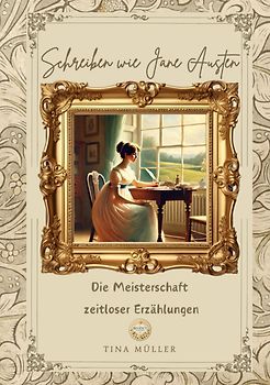 Schreiben wie Jane Austen