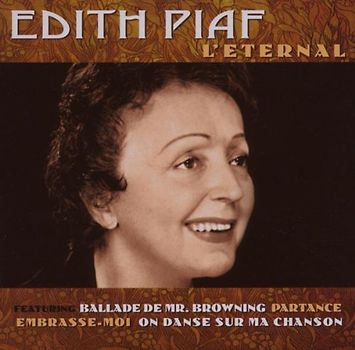Edith Piaf - L Eternal