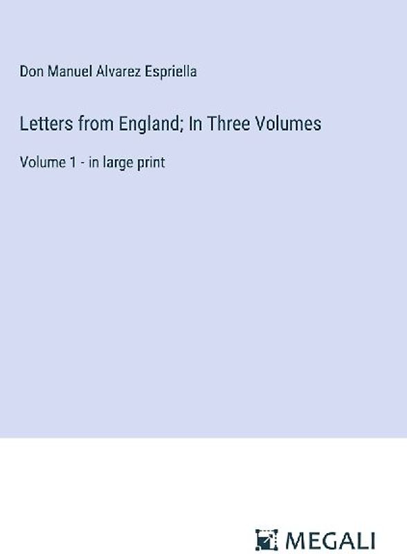 Letters from England; In Three Volumes