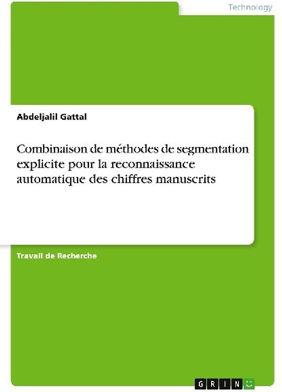 Combinaison de méthodes de segmentation explicite pour la reconnaissance automatique des chiffres manuscrits