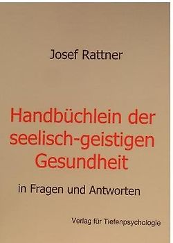 Handbüchlein der seelisch-geistigen Gesundheit