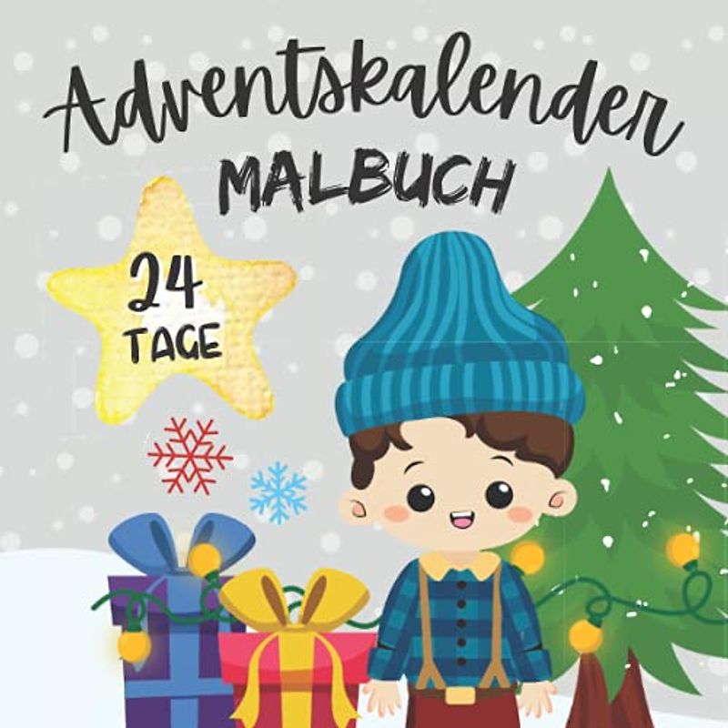 Adventskalender Malbuch - 24 Tage: Weihnachtskalender zum Ausmalen für Kinder ab 4 Jahren