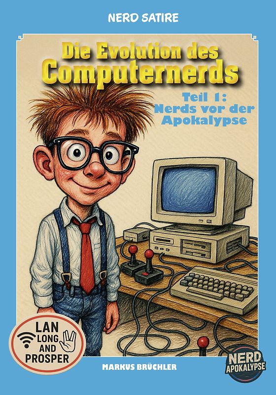 Die Evolution des Computernerds – Teile 1+2