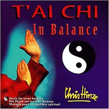 Chris Hinze - T'Ai Chi in Balance