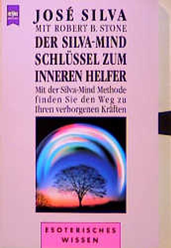 Der Silva-Mind-Schlüssel zum inneren Helfer