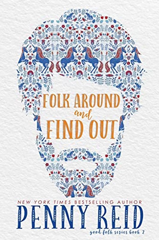 Folk Around and Find Out (Good Folk: Modern Folktales, Band 2)
