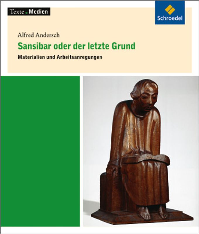 Texte.Medien. Klassische und moderne Literatur / Alfred Andersch: Sansibar oder der letzte Grund: Materialien und Arbeitsanregungen