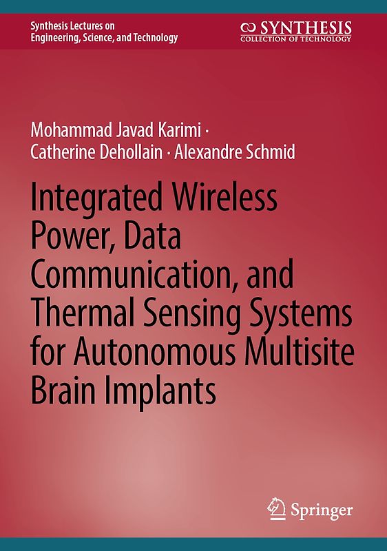 Integrated Wireless Power, Data Communication, and Thermal Sensing Systems for Autonomous Multisite Brain Implants