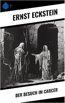 Der Besuch im Carcer