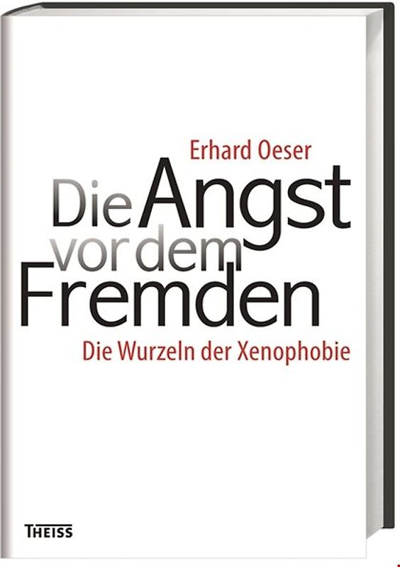 Die Angst vor dem Fremden