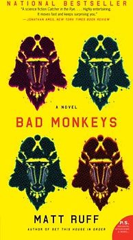 Bad Monkeys: A Novel (P.S.) - Matt Ruff