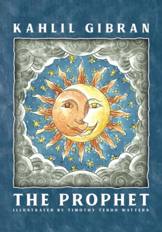 The Prophet - Illustrated by Timothy Teruo Watters