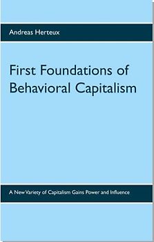 First Foundations of Behavioral Capitalism