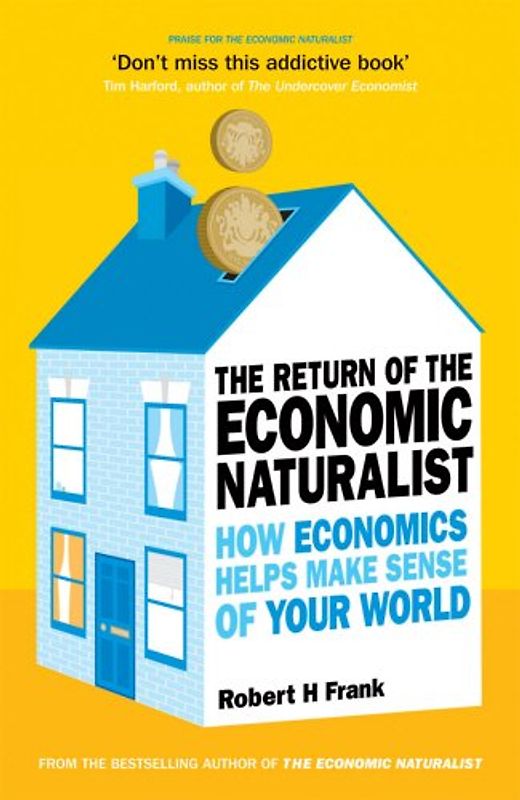Return of The Economic Naturalist - Robert H. Frank