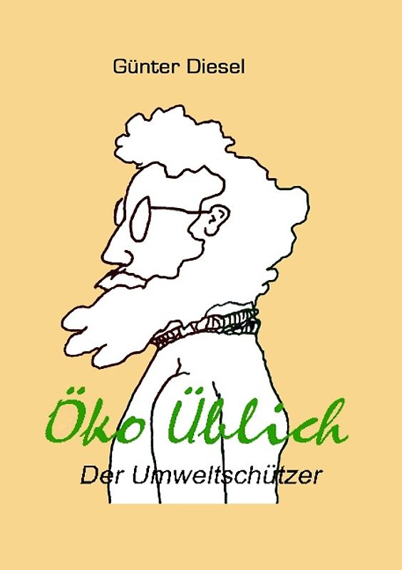Öko Üblich Der Umweltschützer
