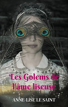 Les Golems de l'âme liseuse