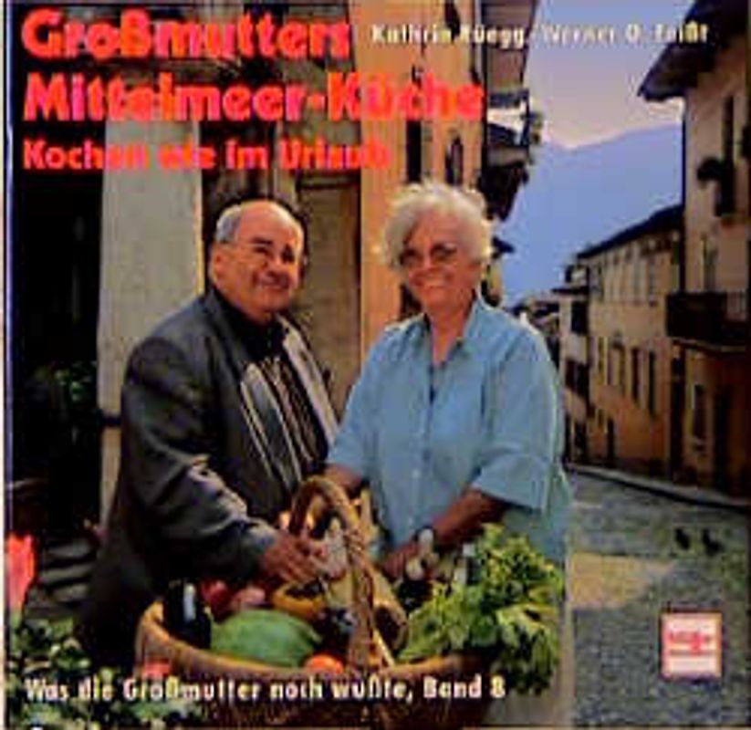 Grossmutters Mittelmeer-Küche