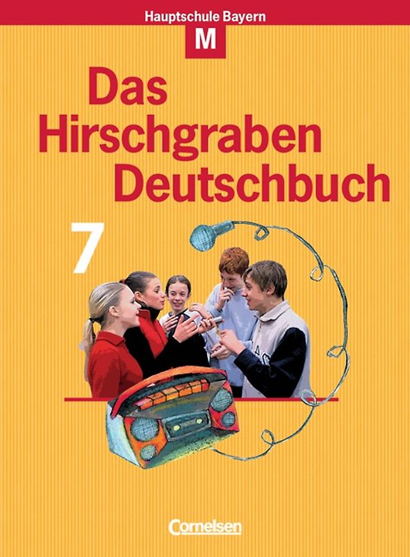 Das Hirschgraben Deutschbuch - Mittelschule Bayern - 7. Jahrgangsstufe