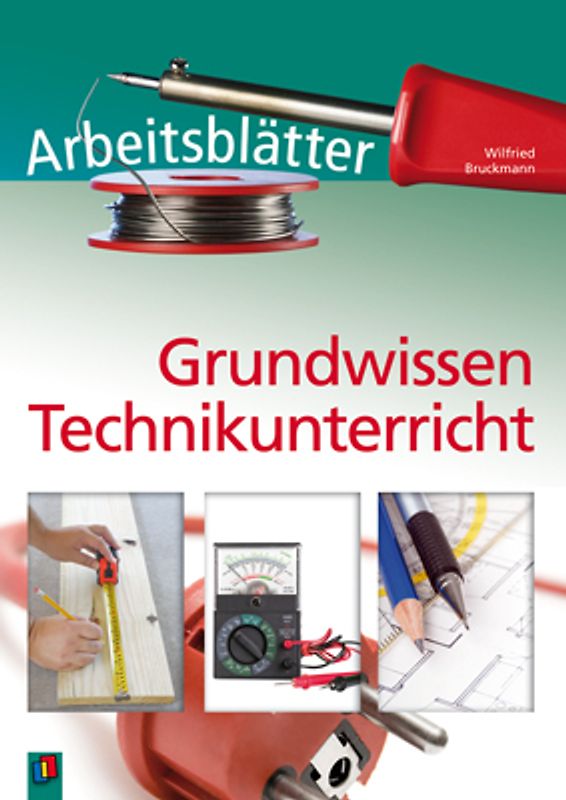 Arbeitsblätter Grundwissen Technikunterricht