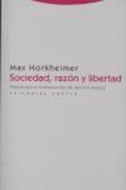 Sociedad, razón y libertad