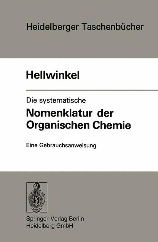 Die systematische Nomenklatur der organischen Chemie
