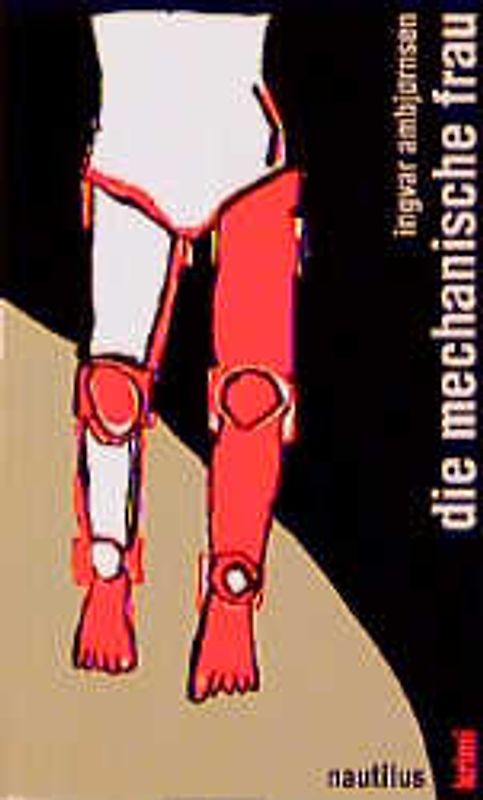 Die mechanische Frau. Kriminalroman