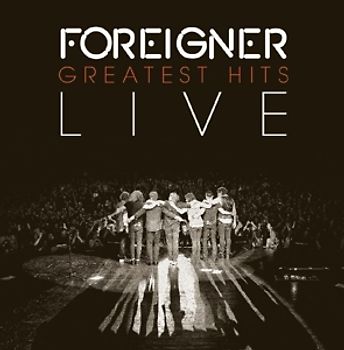 Foreigner - Greatest Hits Live