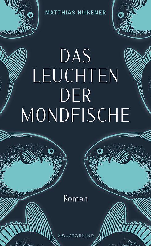 Das Leuchten der Mondfische