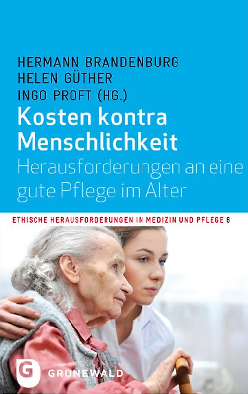 Kosten kontra Menschlichkeit