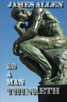 As a Man Thinketh