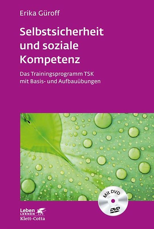 Selbstsicherheit und soziale Kompetenz (Leben Lernen, Bd. 284)