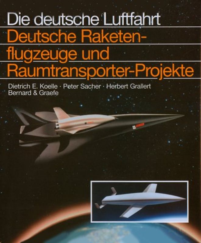 Deutsche Raketenflugzeuge und Raumflugzeug-Projekte