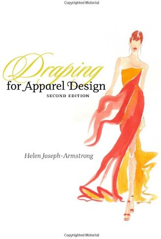 Draping for Apparel Design - Helen Joesph-Armstrong