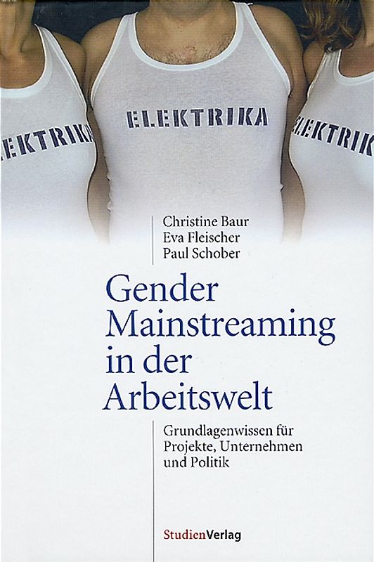 Gender Mainstreaming in der Arbeitswelt