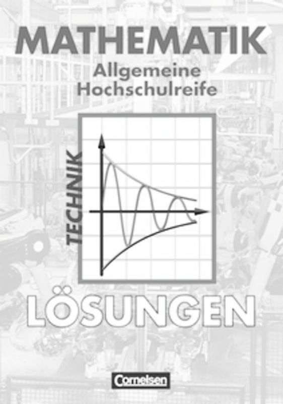 Mathematik - Allgemeine Hochschulreife: Technik