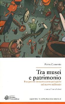 Tra musei e patrimonio. Prospettive demoetnoantropologiche nel nuovo millennio