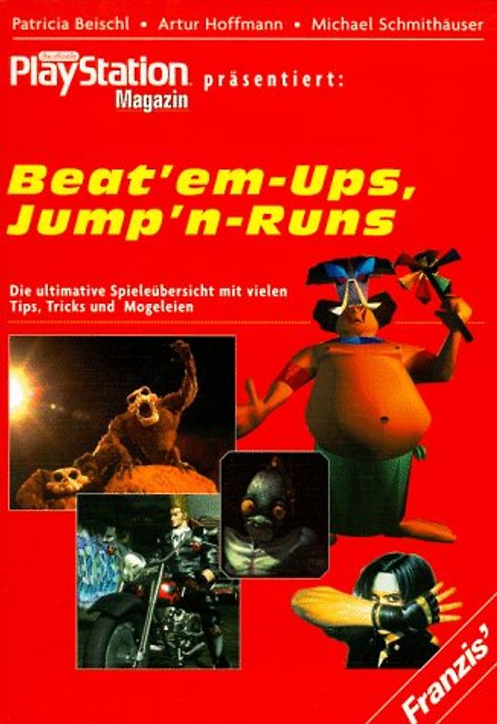 Beat'em-Ups, Jump'n-Runs. Die ultimative Spieleübersicht mit vielen Tips, Tricks und Mogeleien