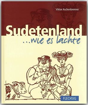 Sudetenland ... wie es lachte